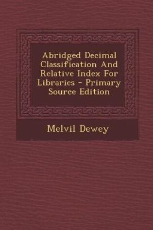 Cover of Abridged Decimal Classification and Relative Index for Libraries