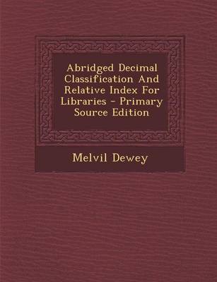 Book cover for Abridged Decimal Classification and Relative Index for Libraries