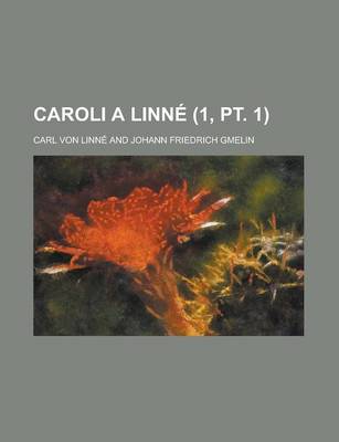 Book cover for Caroli a Linne (1, PT. 1)