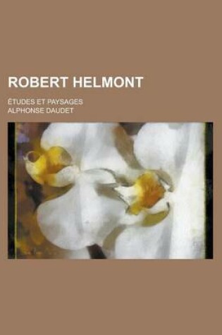 Cover of Robert Helmont; Etudes Et Paysages