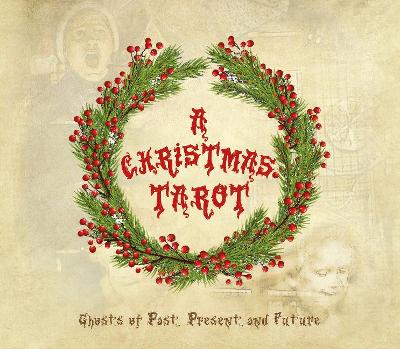 Book cover for Christmas Tarot: Ghosts of Past, Present and Future