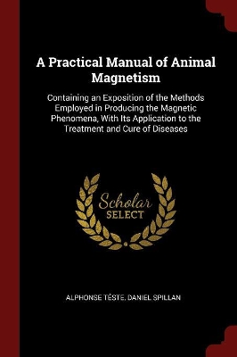 Book cover for A Practical Manual of Animal Magnetism