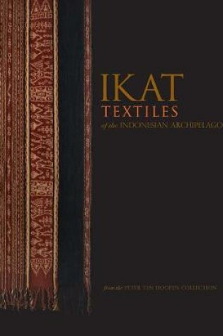 Cover of Ikat Textiles of the Indonesian Archipelago