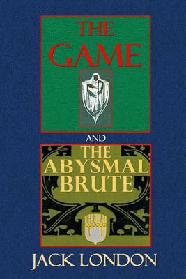 Cover of The Game and the Abysmal Brute