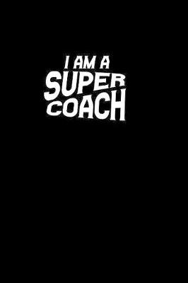 Book cover for I'm a Super Coach