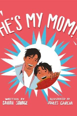 Cover of He's My Mom!