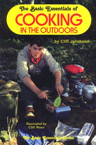 Book cover for The Basic Essentials of Cooking in the Outdoors