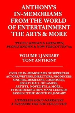 Cover of Anthony's In-Memoriams from the World of Entertainment the Arts & More "people Known and Unknown; People Known and Now Forgotten" TM