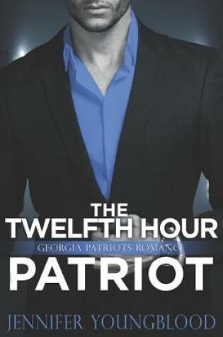 Cover of The Twelfth Hour Patriot