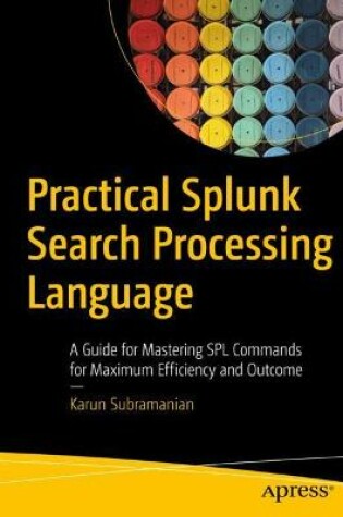 Cover of Practical Splunk Search Processing Language