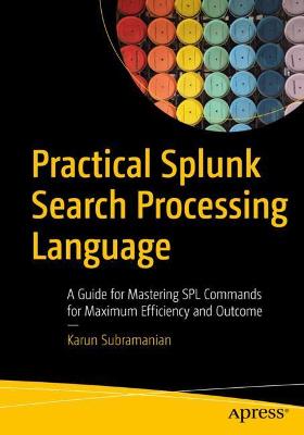 Book cover for Practical Splunk Search Processing Language