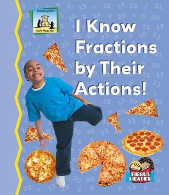 Book cover for I Know Fractions by Their Actions! eBook