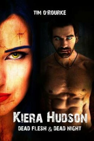 Cover of Dead Flesh & Dead Night (Kiera Hudson Series Two Bundle) Books 1 & 2