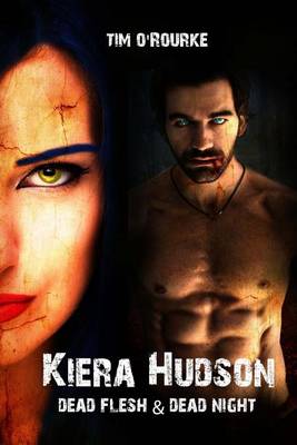 Book cover for Dead Flesh & Dead Night (Kiera Hudson Series Two Bundle) Books 1 & 2