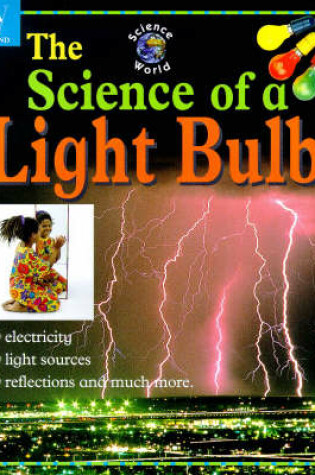 Cover of The Science Of A Light Bulb