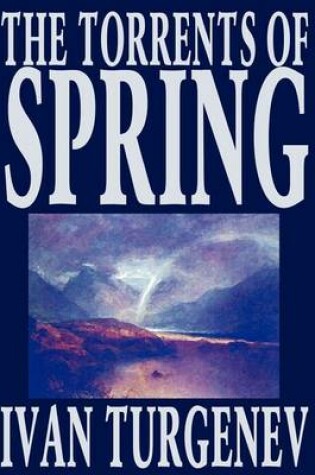 Cover of The Torrents of Spring by Ivan Turgenev, Fiction, Literary, Poetry