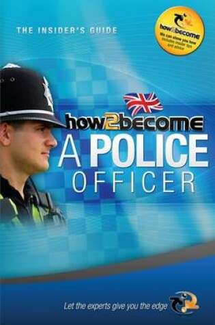 Cover of How to Become a Police Officer: The Insider's Guide