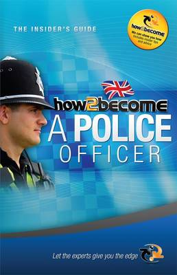 Book cover for How to Become a Police Officer: The Insider's Guide