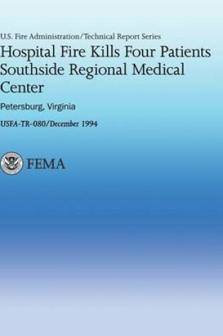 Cover of Hospital Fire Kills Four Patients Southside Regional Medical Center- Petersburg, Virginia