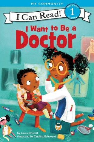 Cover of I Want To Be A Doctor