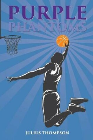 Cover of PPurple Phantoms