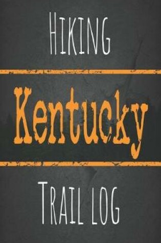 Cover of Hiking Kentucky trail log