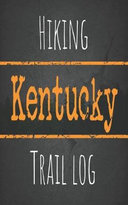 Book cover for Hiking Kentucky trail log