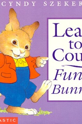 Cover of Learn to Count, Funny Bunnies