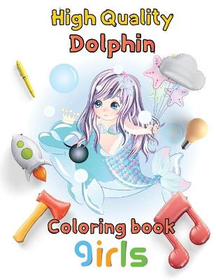 Book cover for High Quality Dolphin Coloring book girls