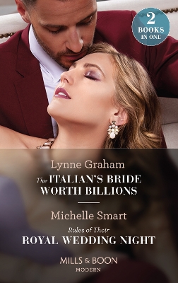 Book cover for The Italian's Bride Worth Billions / Rules Of Their Royal Wedding Night