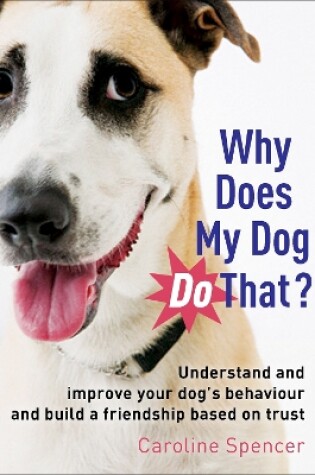 Cover of Why Does My Dog Do That?