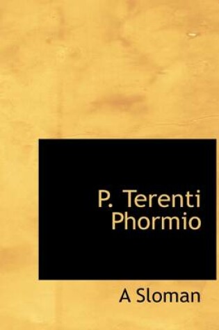 Cover of P. Terenti Phormio
