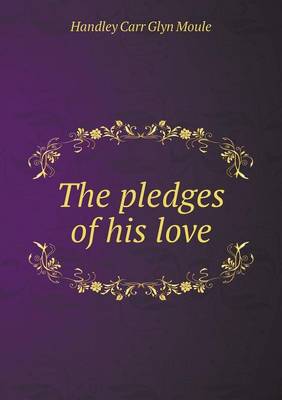 Book cover for The pledges of his love