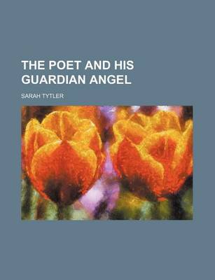 Book cover for The Poet and His Guardian Angel