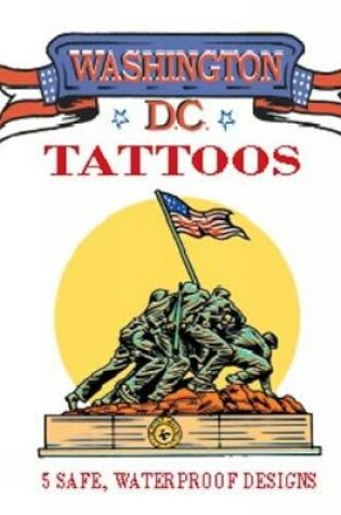 Cover of Washington D.C. Tattoos