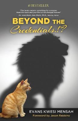 Book cover for Beyond The Credentials.!?