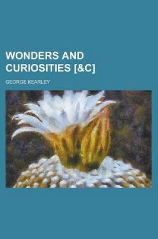 Cover of Wonders and Curiosities [&C]