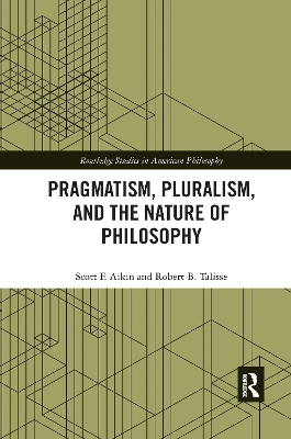 Book cover for Pragmatism, Pluralism, and the Nature of Philosophy