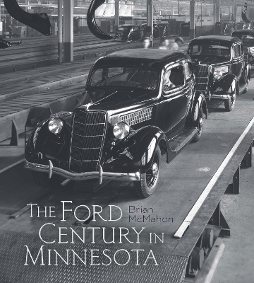 Book cover for The Ford Century in Minnesota