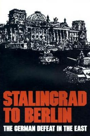 Cover of Stalingrad to Berlin