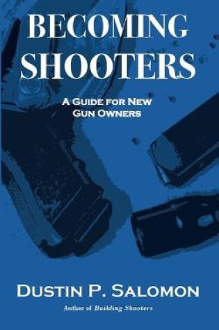 Cover of Becoming Shooters