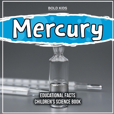 Book cover for Mercury Educational Facts Children's Science Book