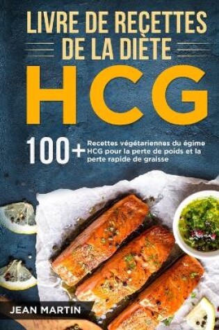 Cover of Livre de recettes de la di�te HCG