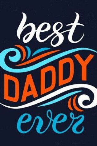 Cover of Best Daddy Ever