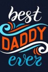 Book cover for Best Daddy Ever