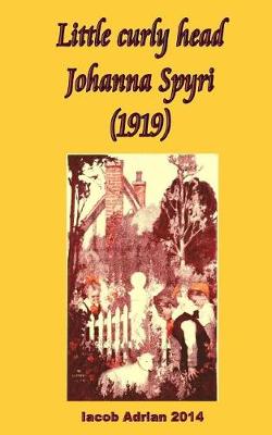 Book cover for Little curly head Johanna Spyri (1919)