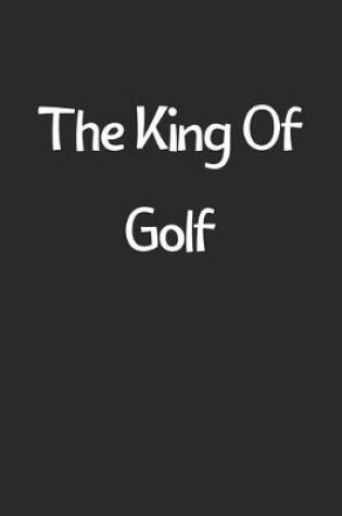 Cover of The King Of Golf