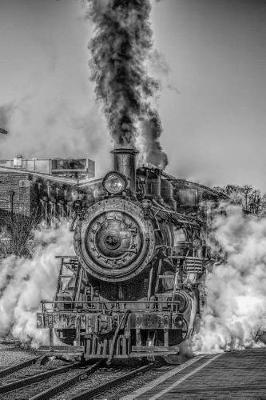 Book cover for Steam Train Keeps on Rolling Journal