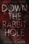 Book cover for Down The Rabbit Hole