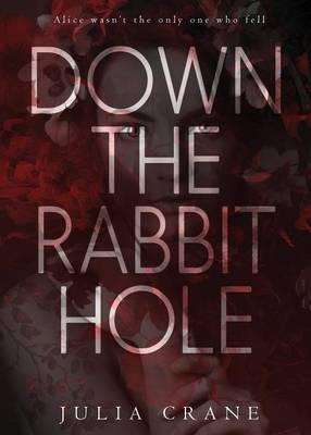 Cover of Down The Rabbit Hole